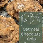 Pinterest image for The Best Oatmeal chocolate chip cookie recipe with baked cookies on cooling rack